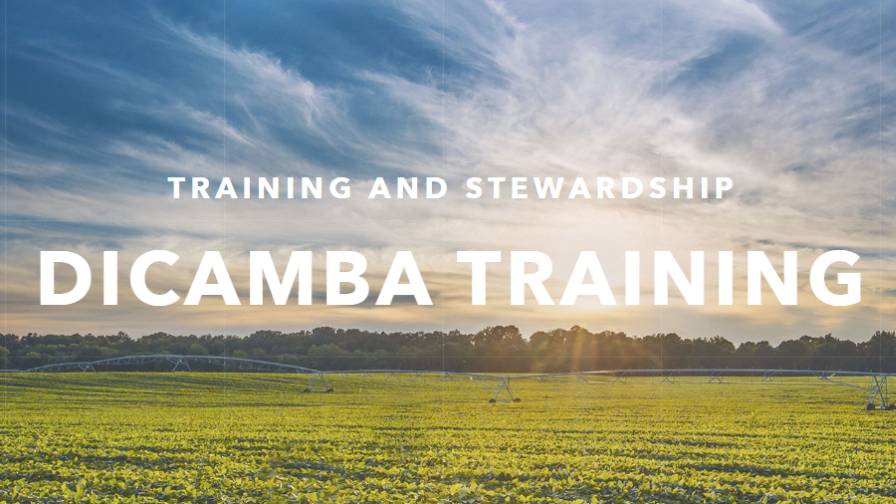 Monsanto Launches Website with Details on Mandatory Dicamba Training Sessions