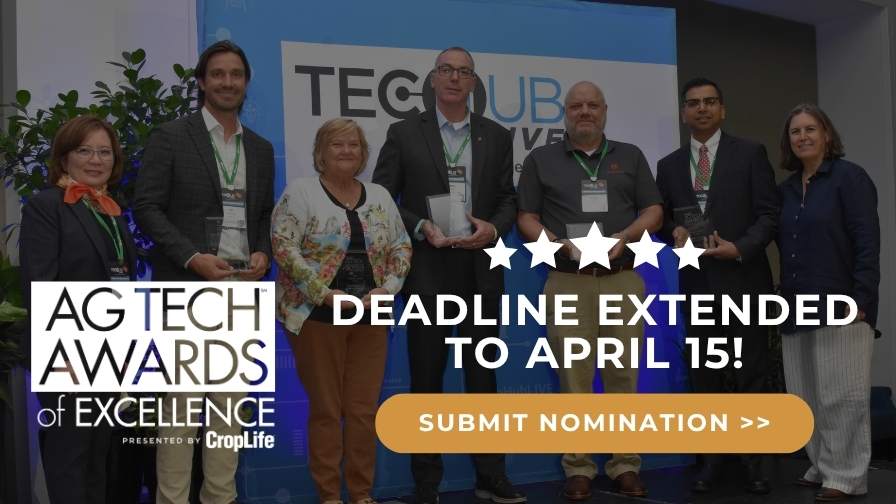 CropLife® Ag Tech Awards of Excellence – Nomination Deadline Extended to April 15